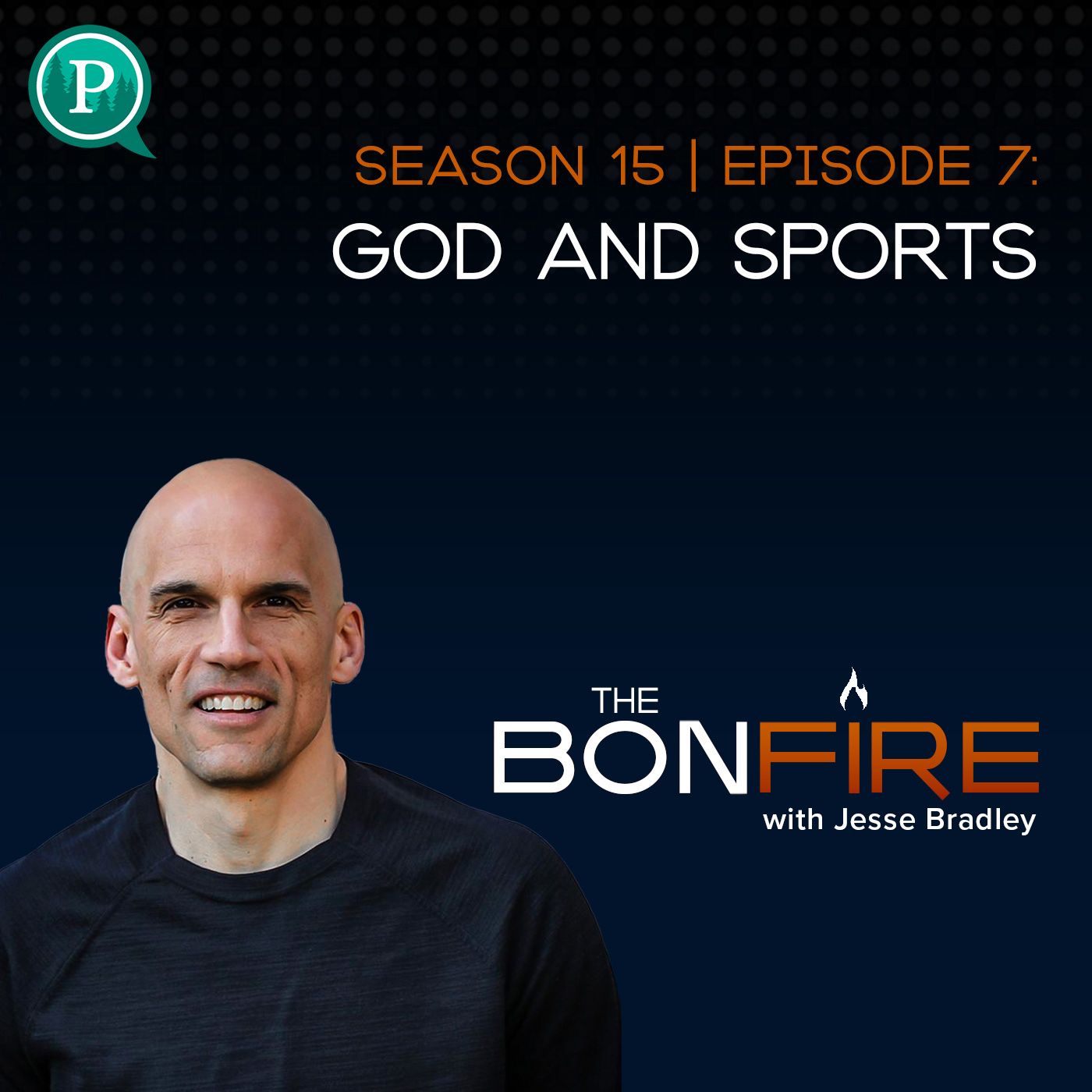 The Bonfire with Jesse Bradley - God and Sports