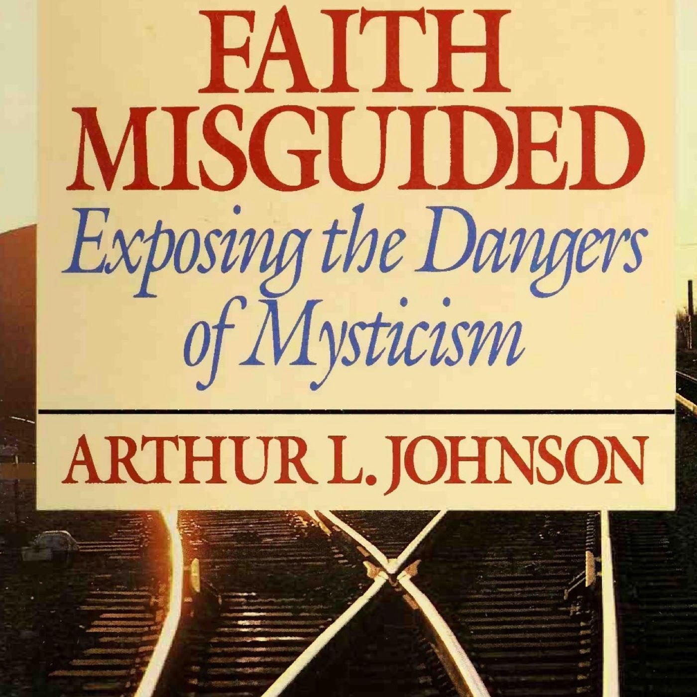 Faith Misguided
