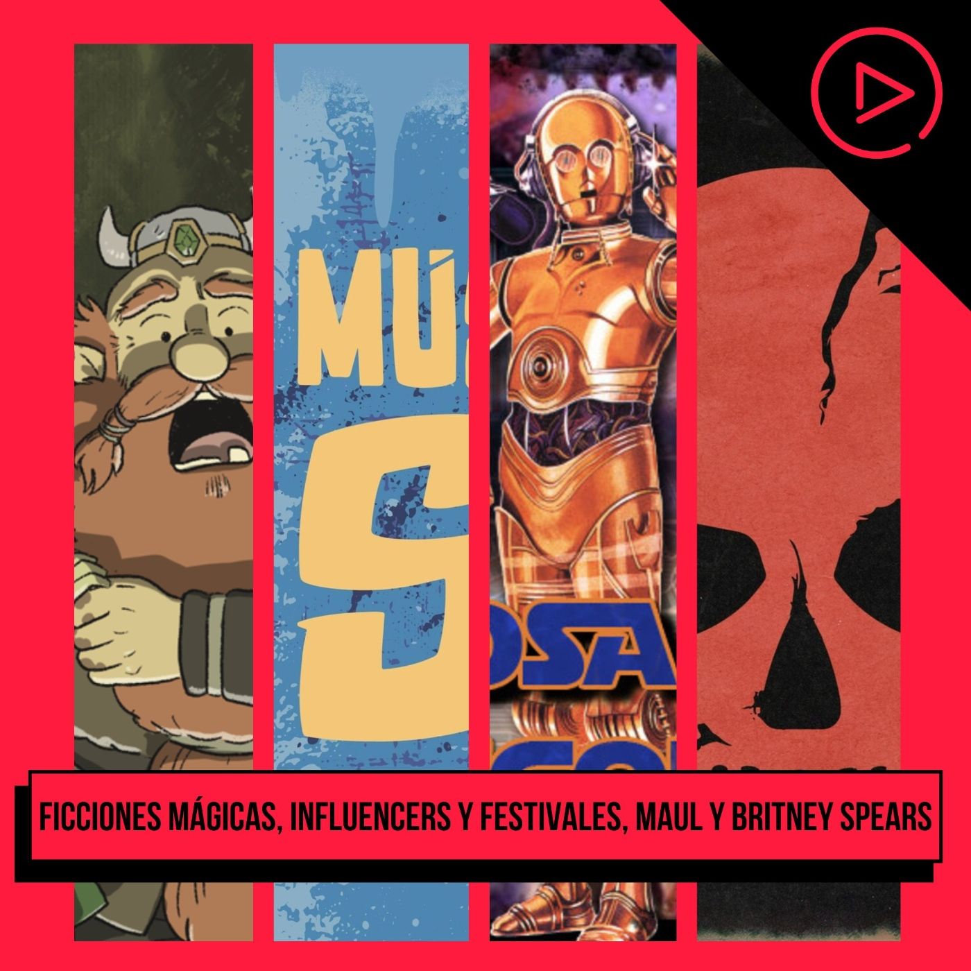 Ficciones mágicas, influencers en Coachella, el caso Britney Spears y el fin de Maul episode artwork