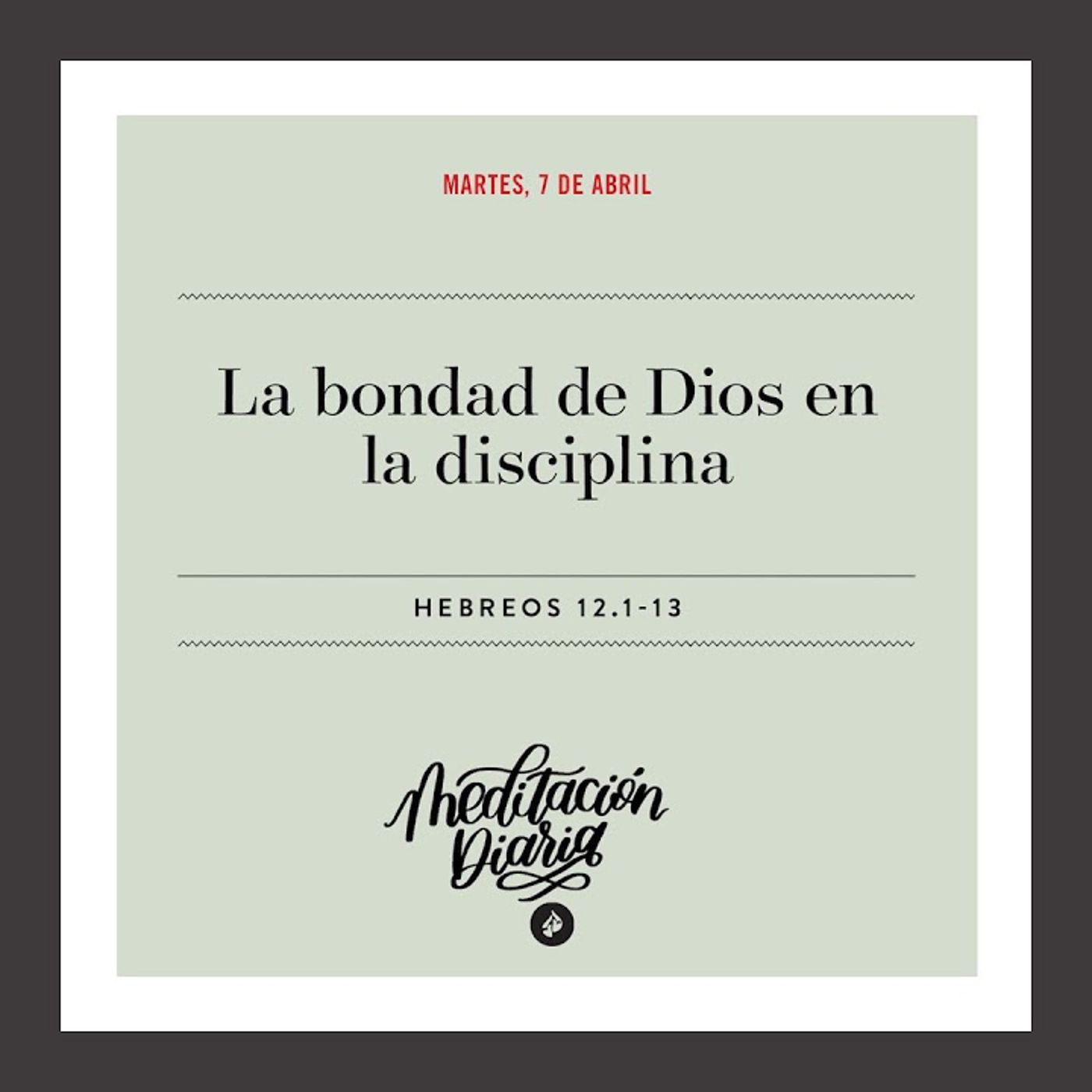 La bondad de Dios en la disciplina