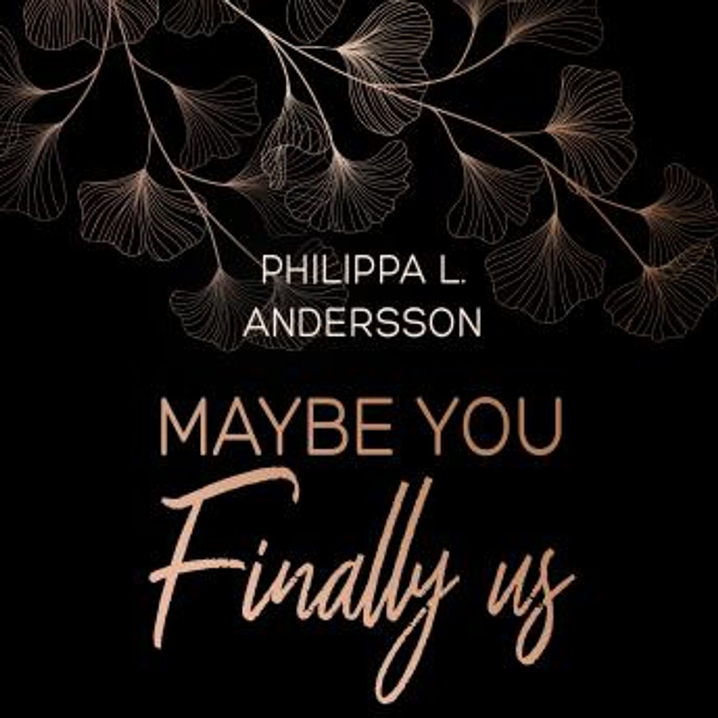 [German] - Maybe You Finally Us by Philippa L. Andersson episode artwork