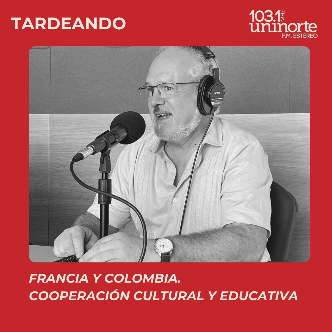 Francia y Colombia :: Cooperación cultural y educativa. INVITADO: Sylvain Itté. Embajador de Francia episode artwork
