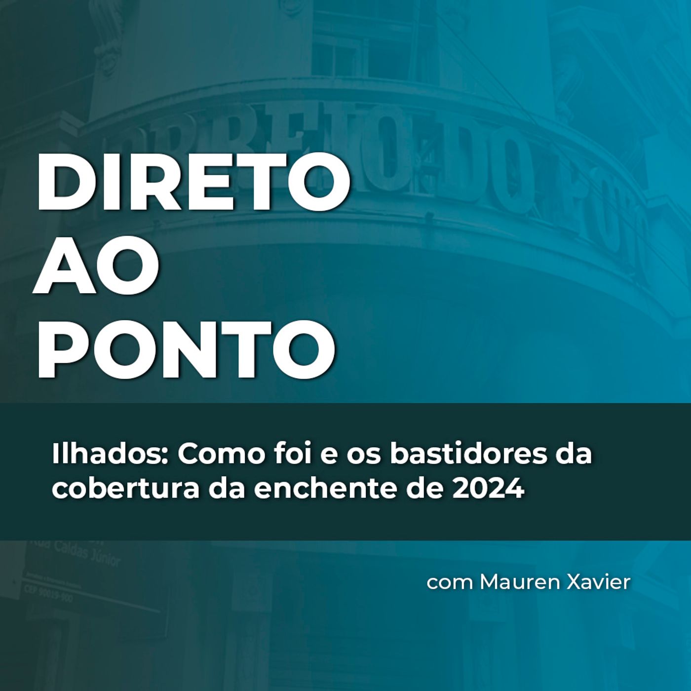 Ilhados: Como foi e os bastidores da cobertura da enchente de 2024