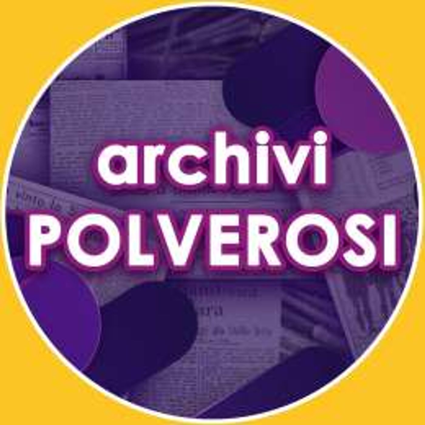 Archivi Polverosi - Puntata 54 (17 Aprile 2026)