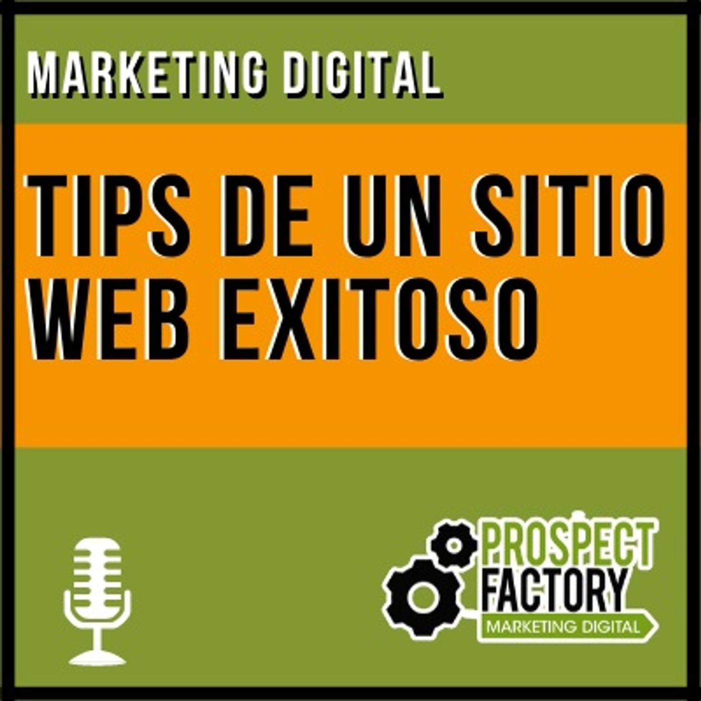 Elementos clave para tener un sitio web exitoso | Prospect Factory episode artwork