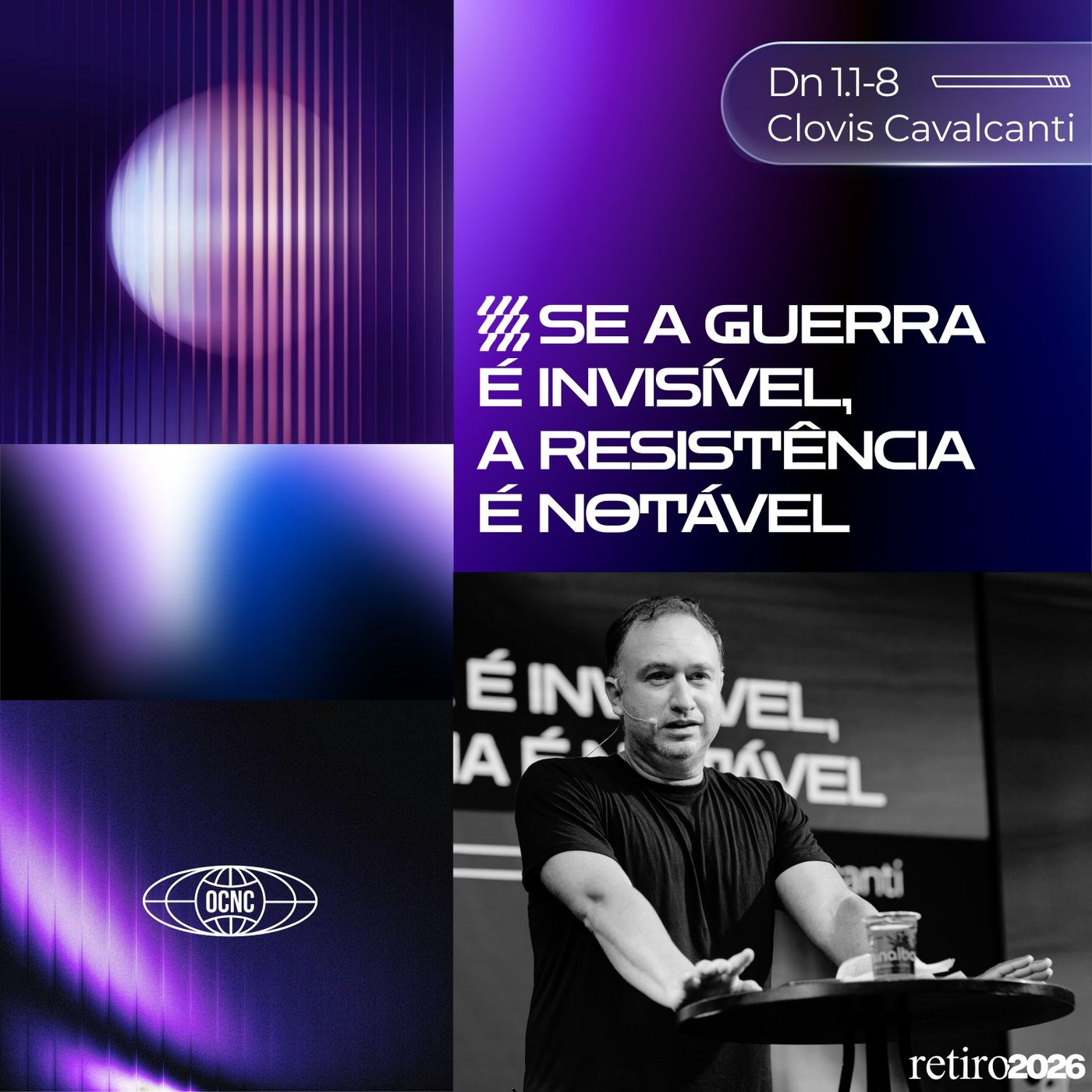 SE A GUERRA É INVISÍVEL, A RESISTÊNCIA É NOTÁVEL - Dn 1.1-8 | Clovis Cavalcante