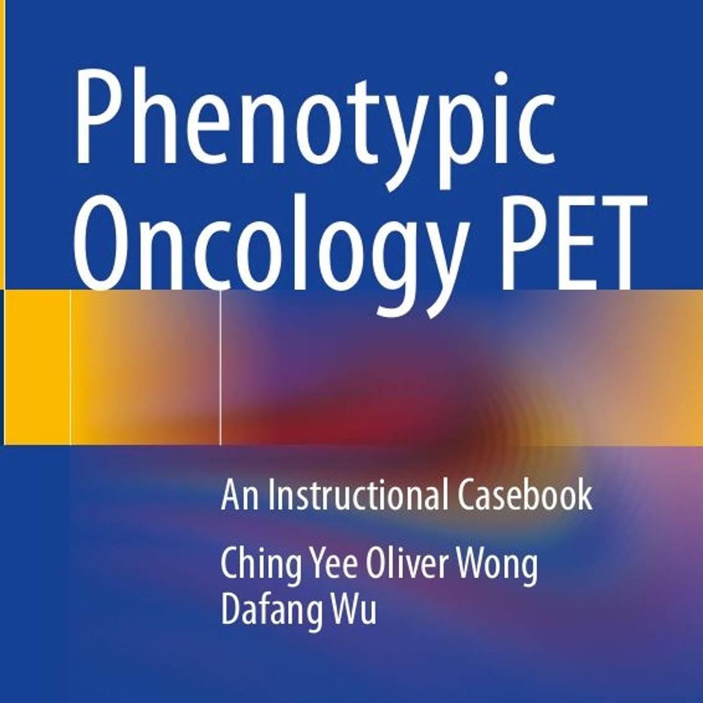 Phenotypic Oncology PET: An Instructional Casebook episode artwork