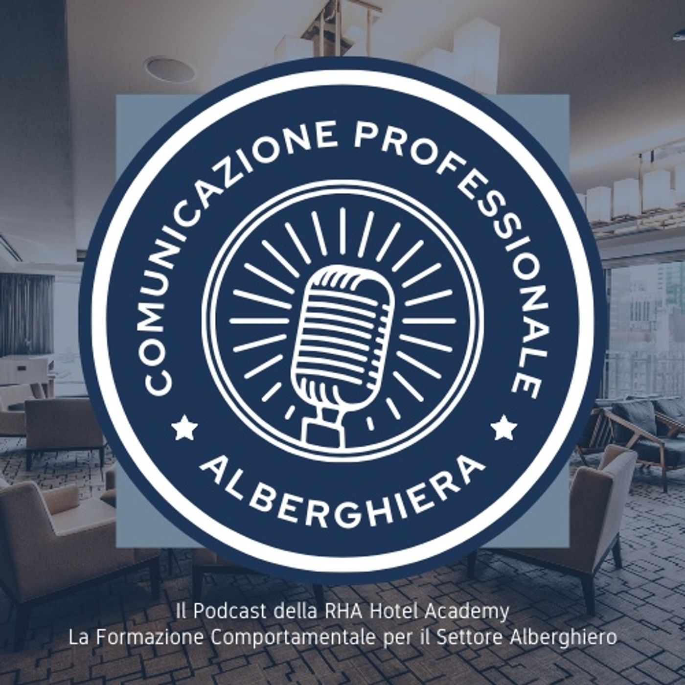 Comunicare in Hotel - Il Podcast RHA