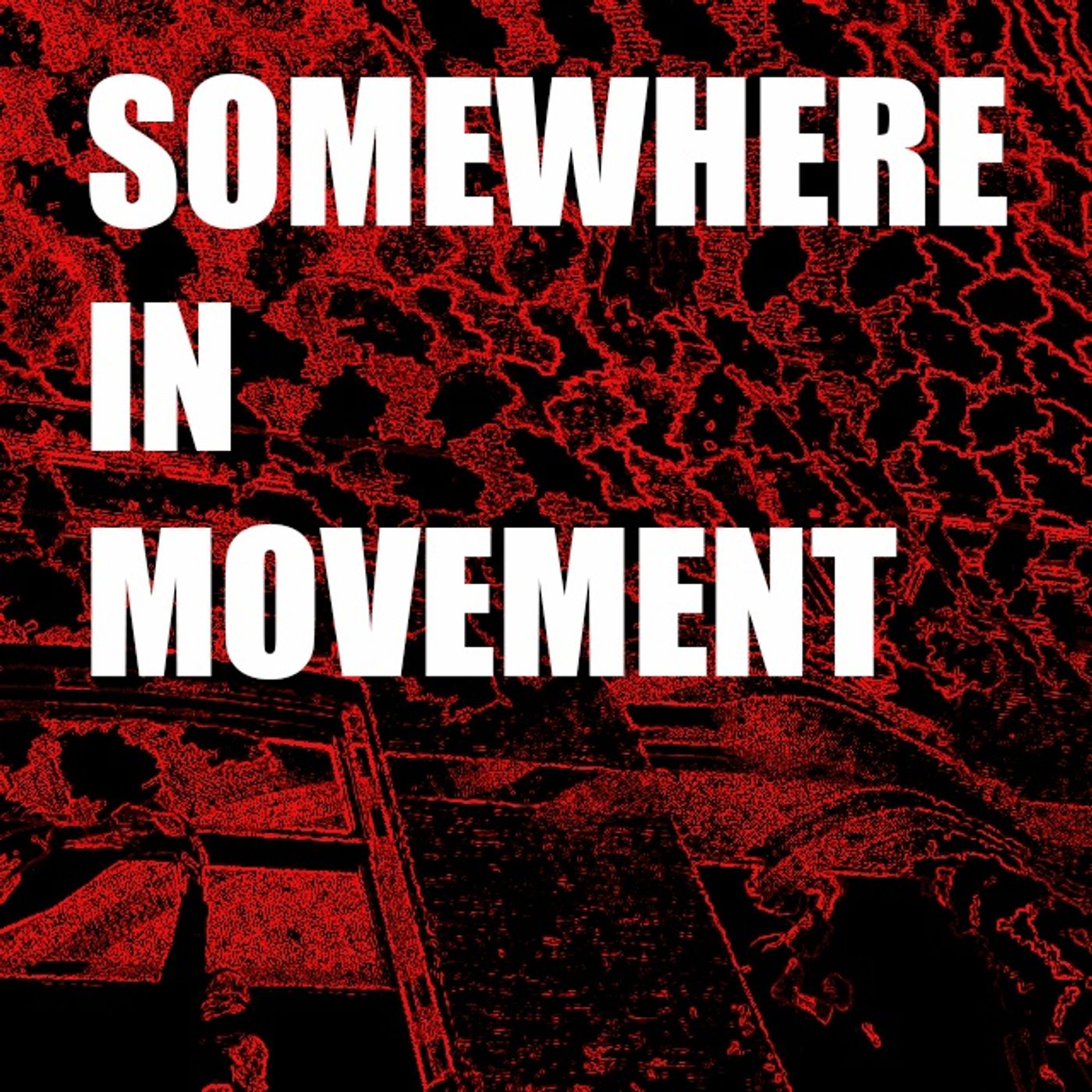 Somewhere in Movement