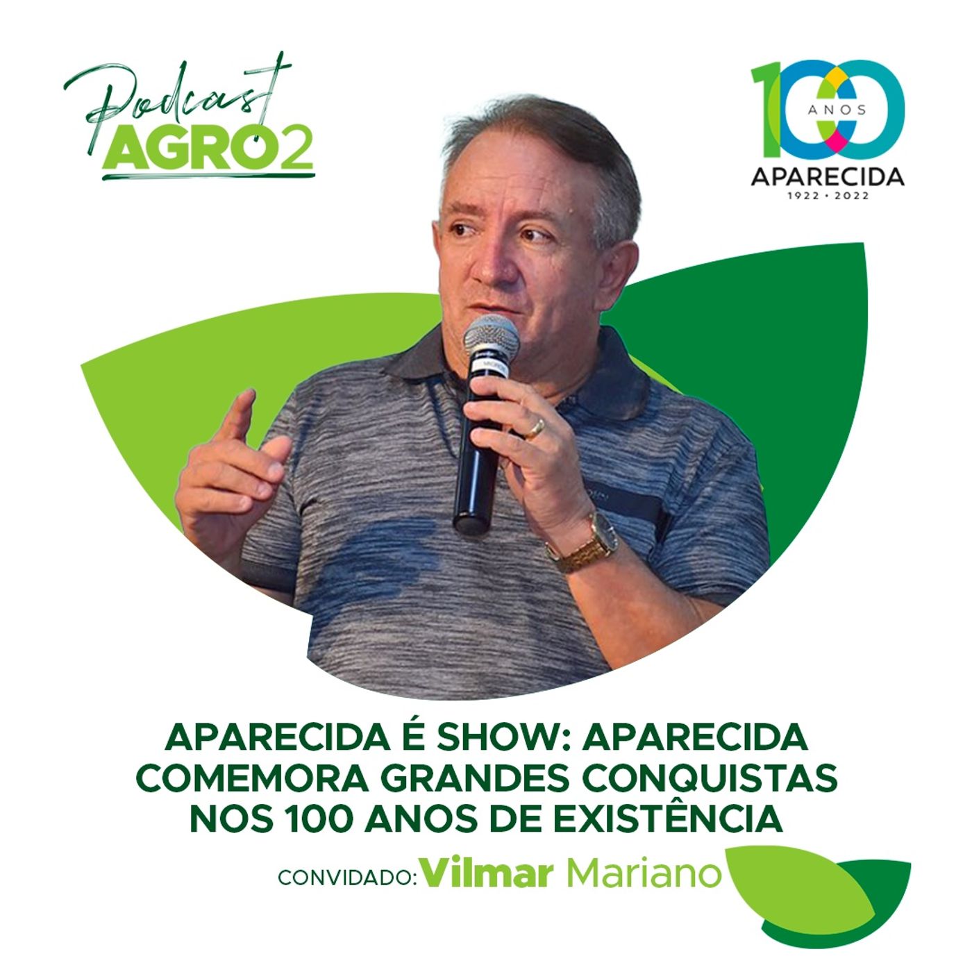 Aparecida Show - Aparecida comemora grandes conquistas nos 100 anos de existência - Com Vilmar Mariano episode artwork