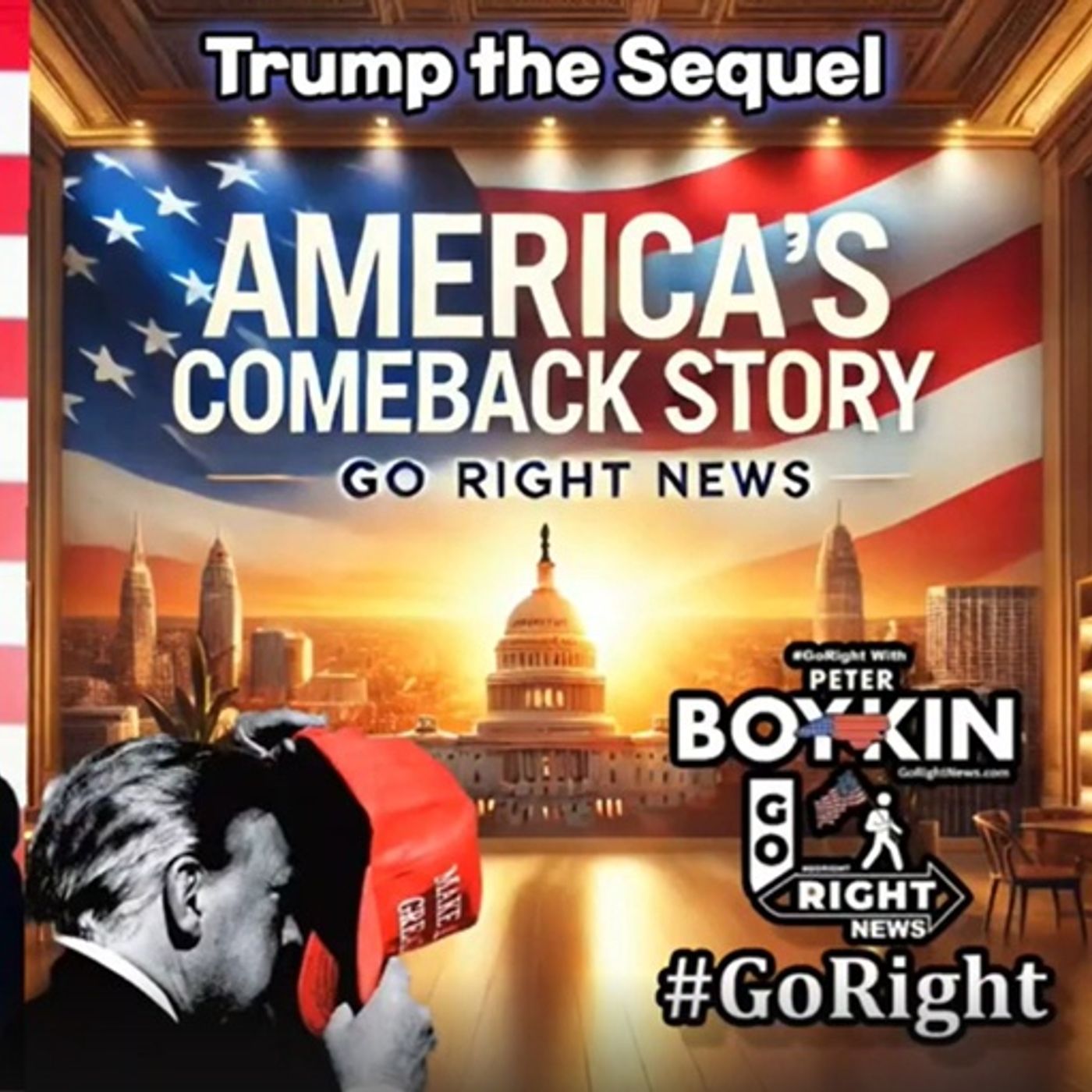 Trump the Sequel - America's Comeback Story  #GoRightNews