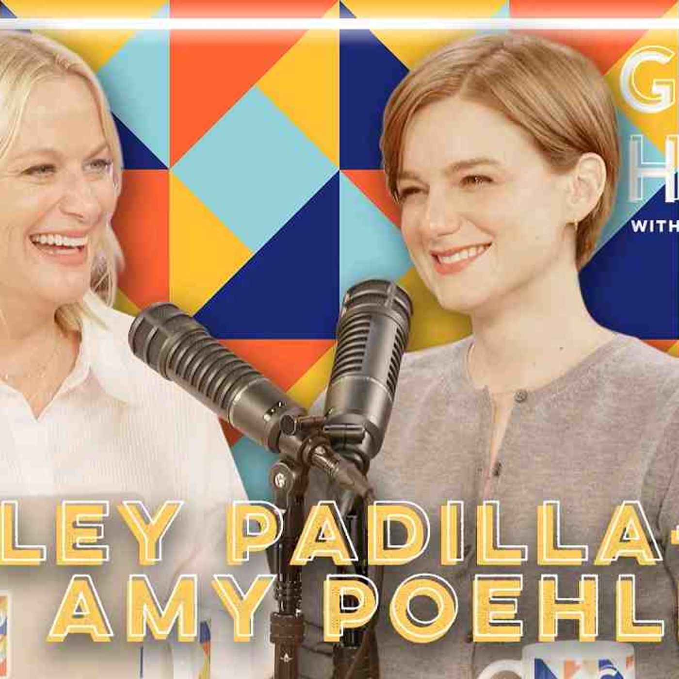 Ashley Padilla _ Good Hang with Amy Poehler episode artwork