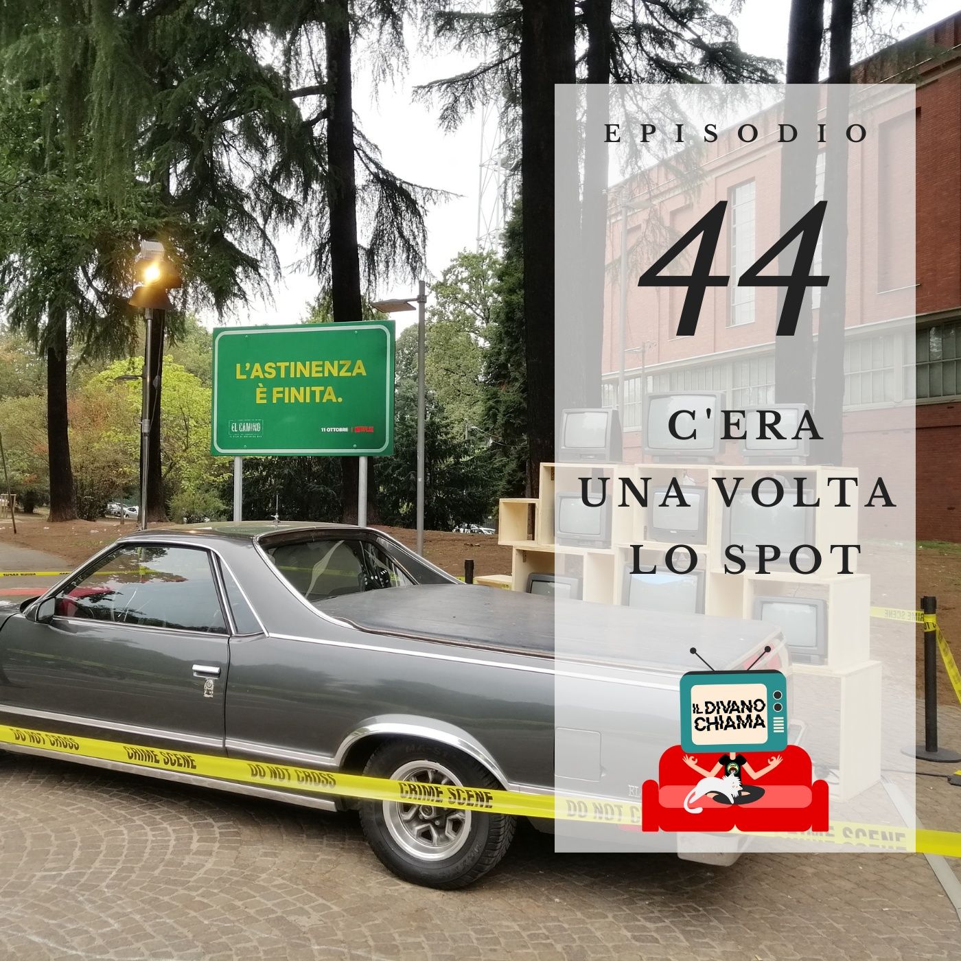 Puntata 44 - C'era una volta lo spot episode artwork