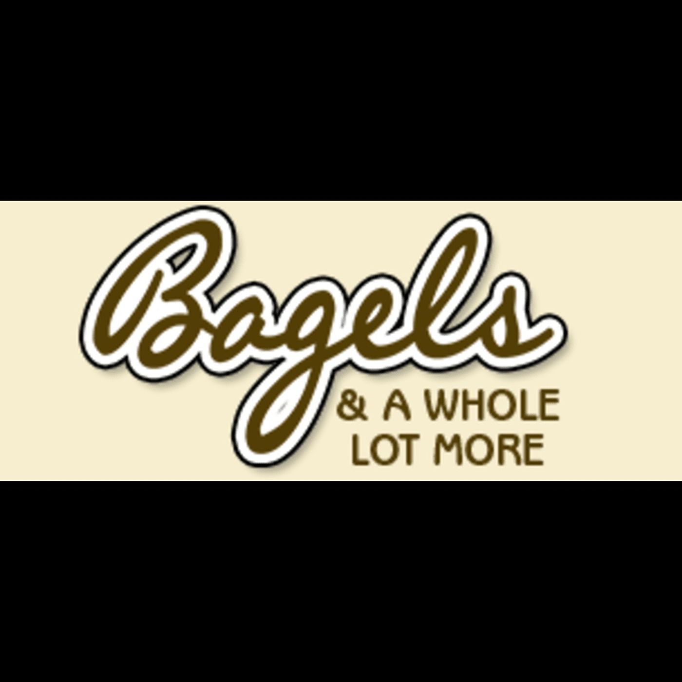 Bagels & A Whole Lot More podcast artwork