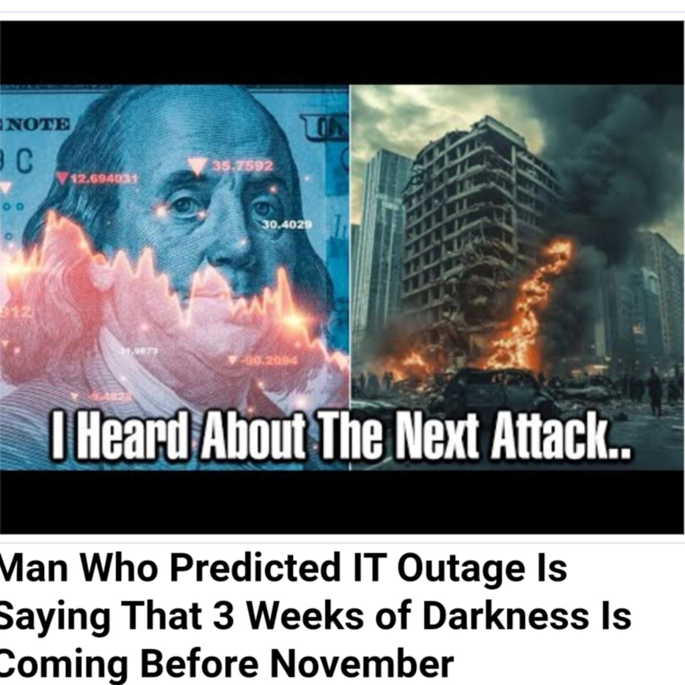 Man Who Predicted IT Outage Is Saying That 3 Weeks of Darkness Is Coming Before November File size: 29.01 MB episode artwork