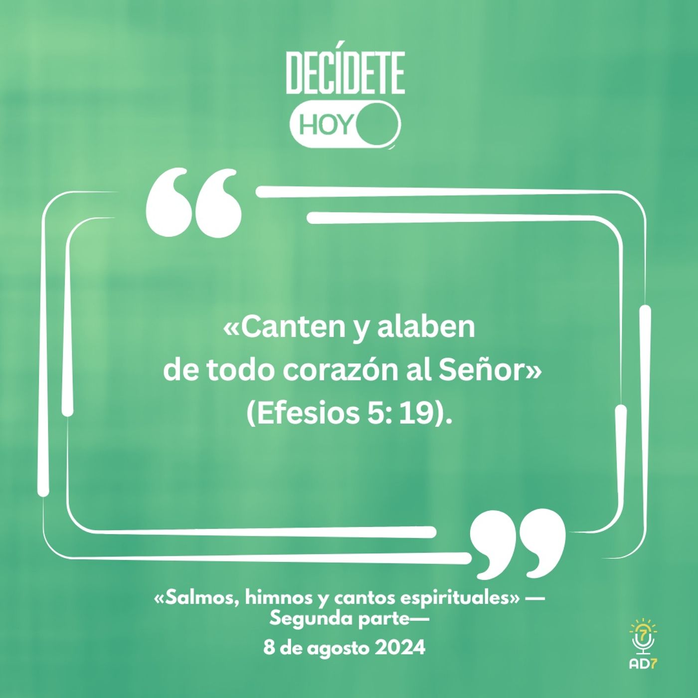 «Salmos, himnos y cantos espirituales» —Segunda parte— | Devocional de Jóvenes | 8 de agosto 2024