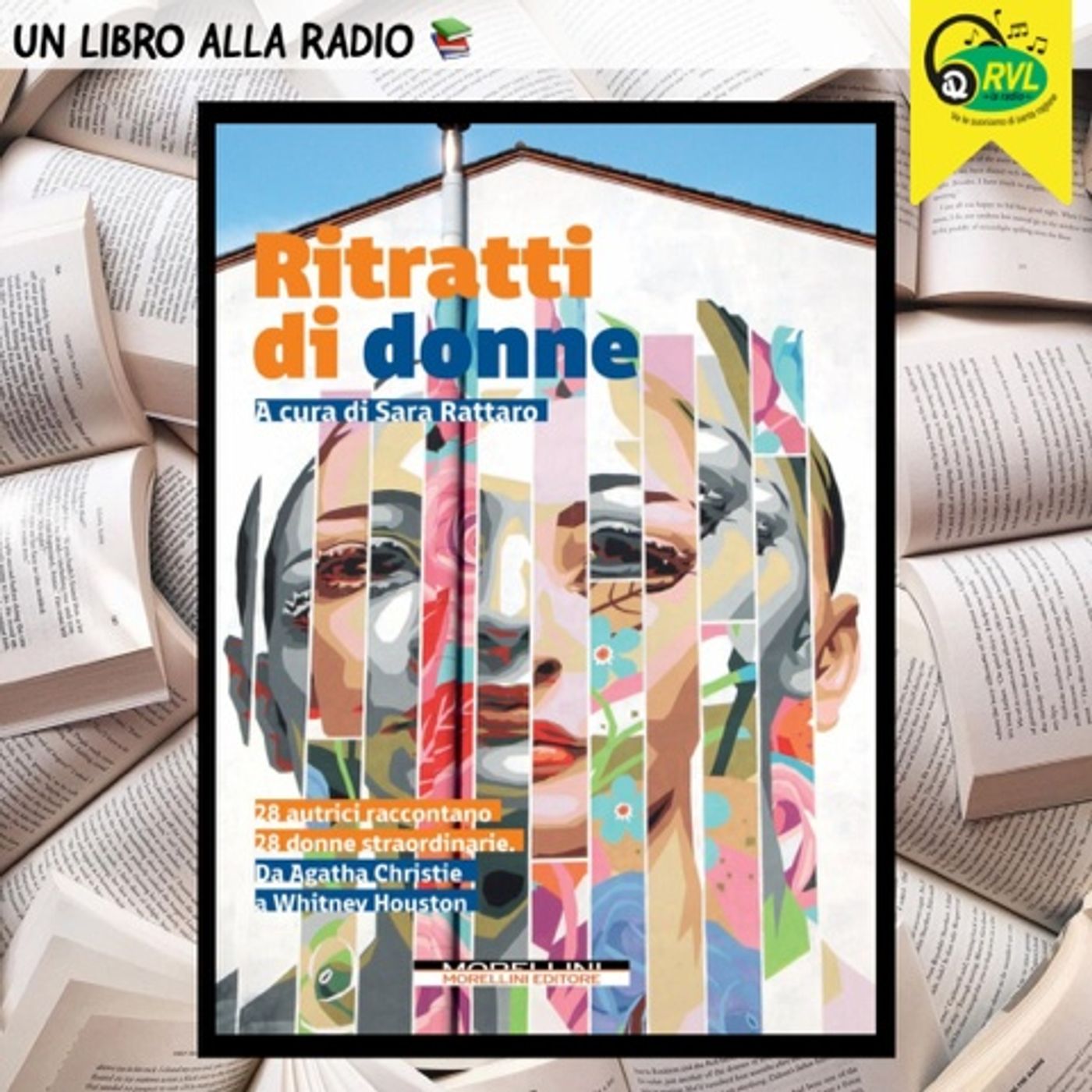 Sara Rattaro presenta "Ritratti di donne" su Rvl per #unlibroallaradio episode artwork