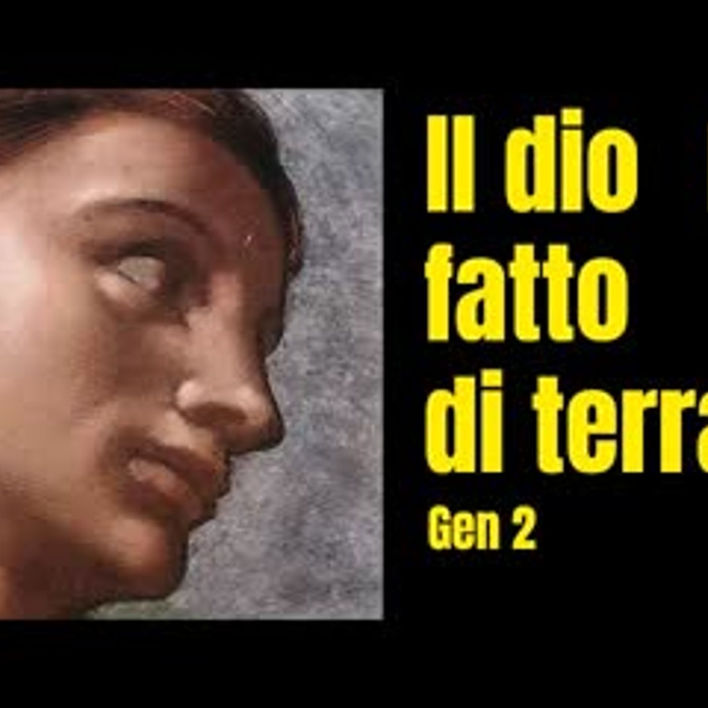 Il dio fatto di terra e gli alberi del giardino (Gen 2) episode artwork