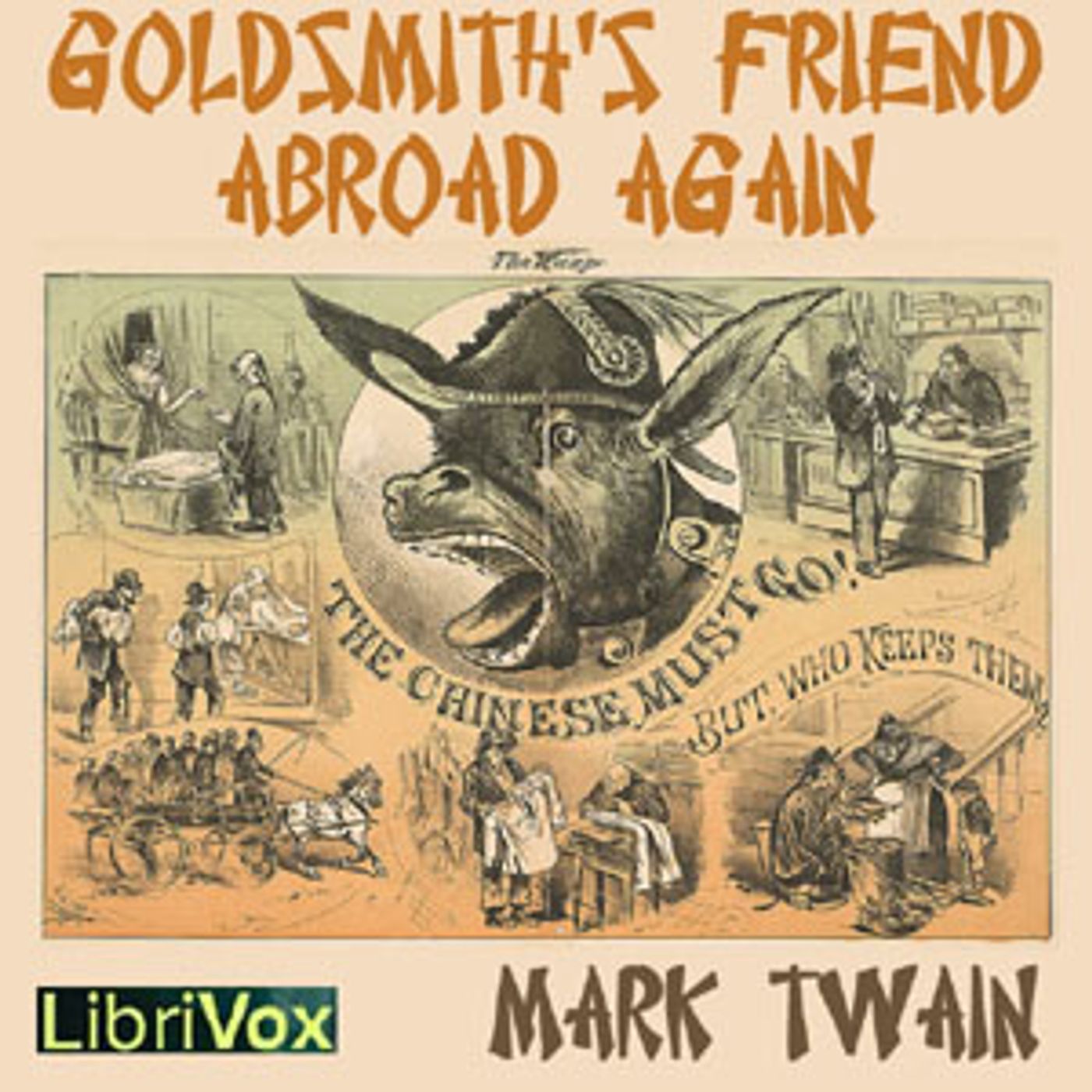 Goldsmith's Friend Abroad Again by Mark Twain (1835 - 1910)