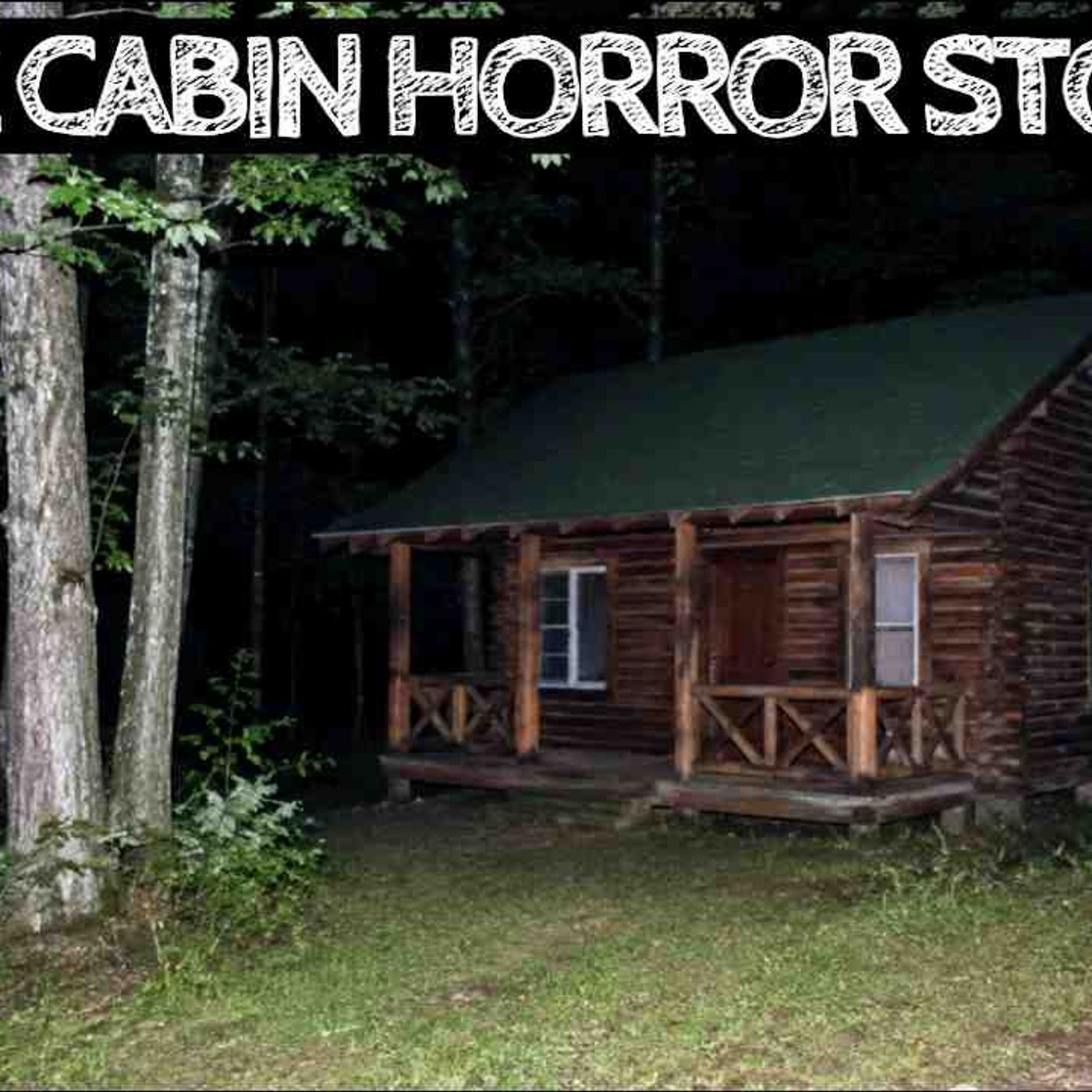 10 True Cabin Horror Stories(MP3_160K)_1 episode artwork