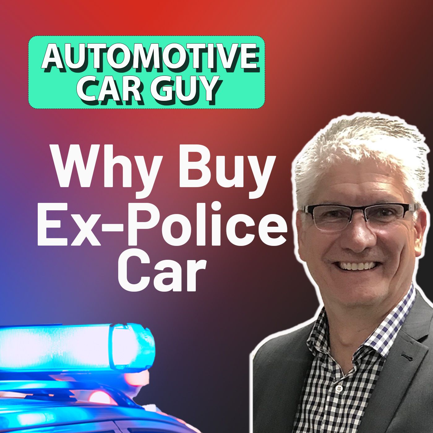 What To Know About Buying An Ex Police Car Ep 49 episode artwork