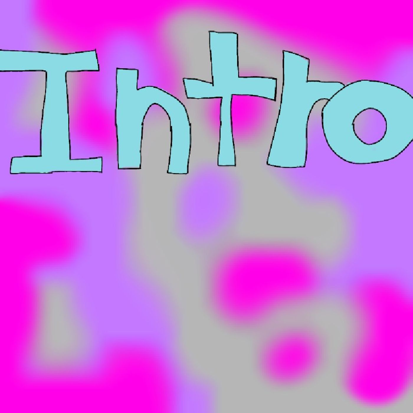 Intro and stuff! episode artwork