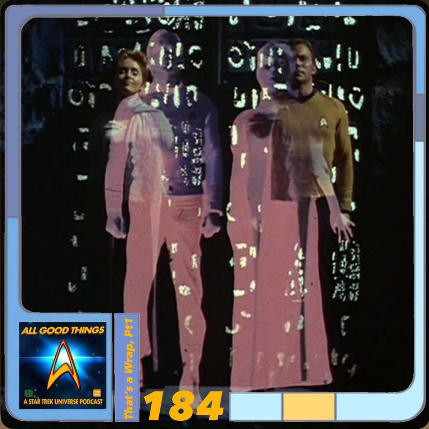 AGT 184: That’s a Wrap Pt1: TOS Turnabout Intruder