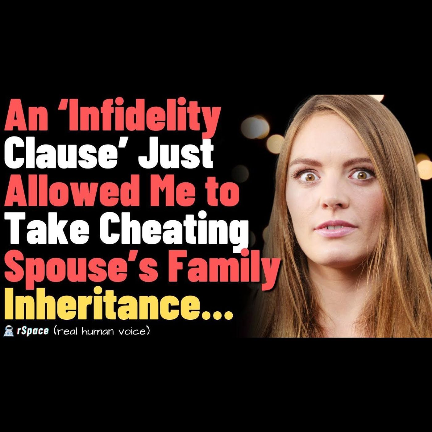 Received My Cheating Spouse's Family Inheritance Because of an Infidelity Clause... FULL STORY episode artwork