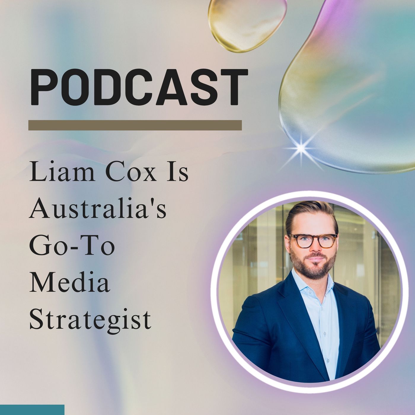 Why Liam Cox Is Australia's Go-To Media Strategist episode artwork