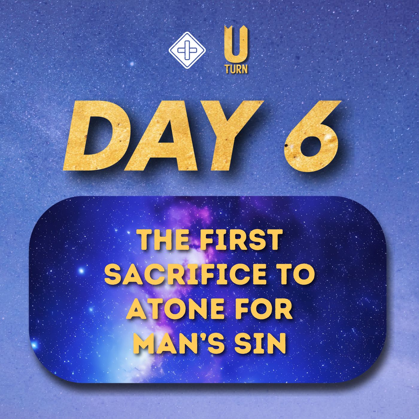 U-turn (Day 6) The first sacrifice to atone for Man’s sin | Eld Shirley Wong