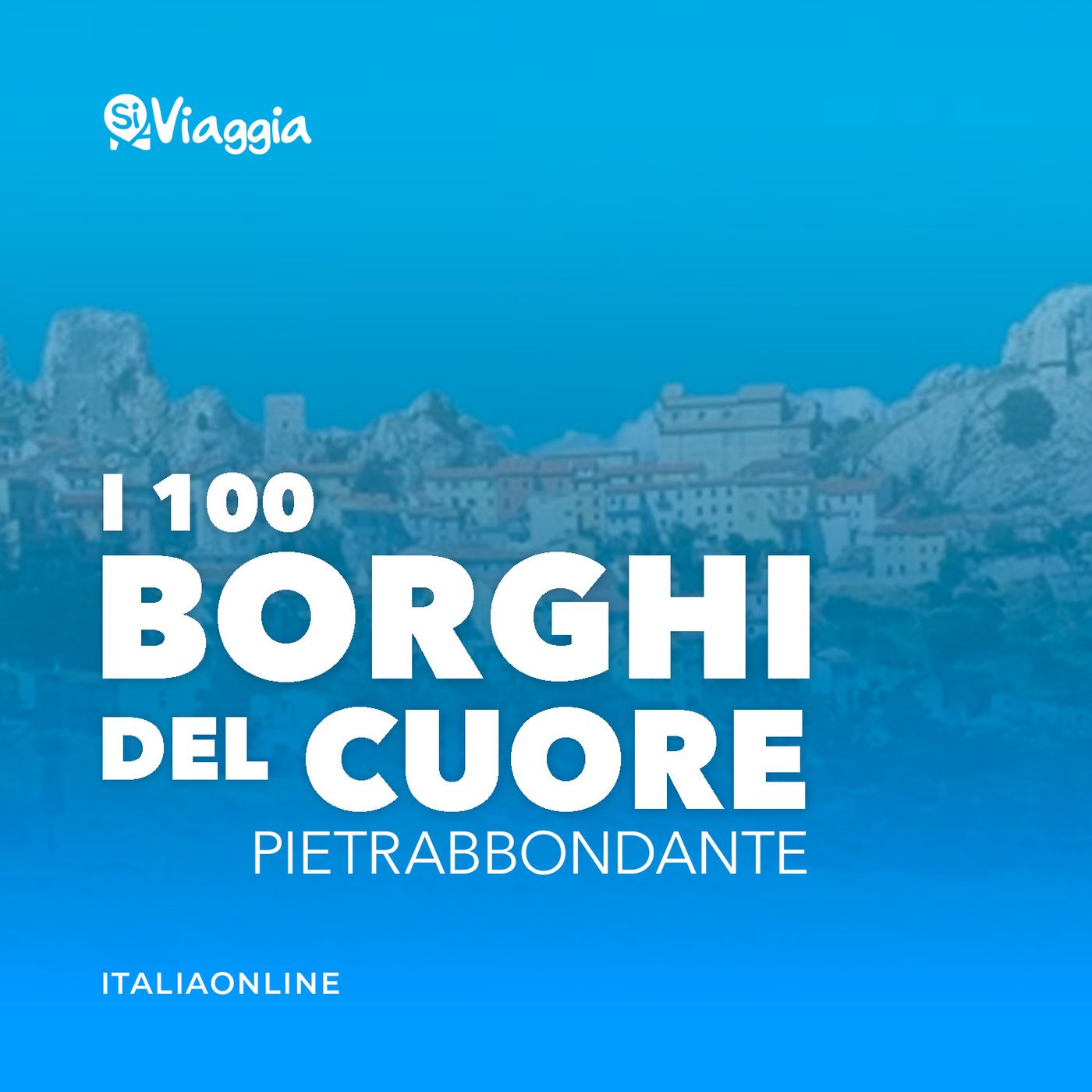 I 100 borghi del cuore di SiViaggia