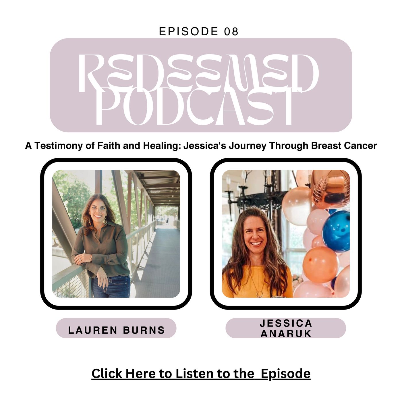 Episode 8: A Testimony of Faith and Healing: Jessica's Journey Through Breast Cancer