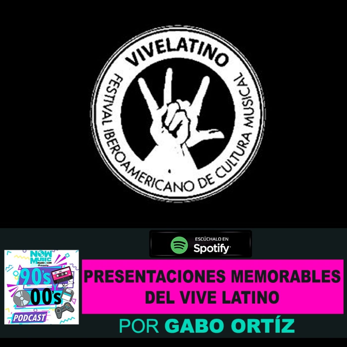 Presentaciones Memorables del Vive Latino episode artwork