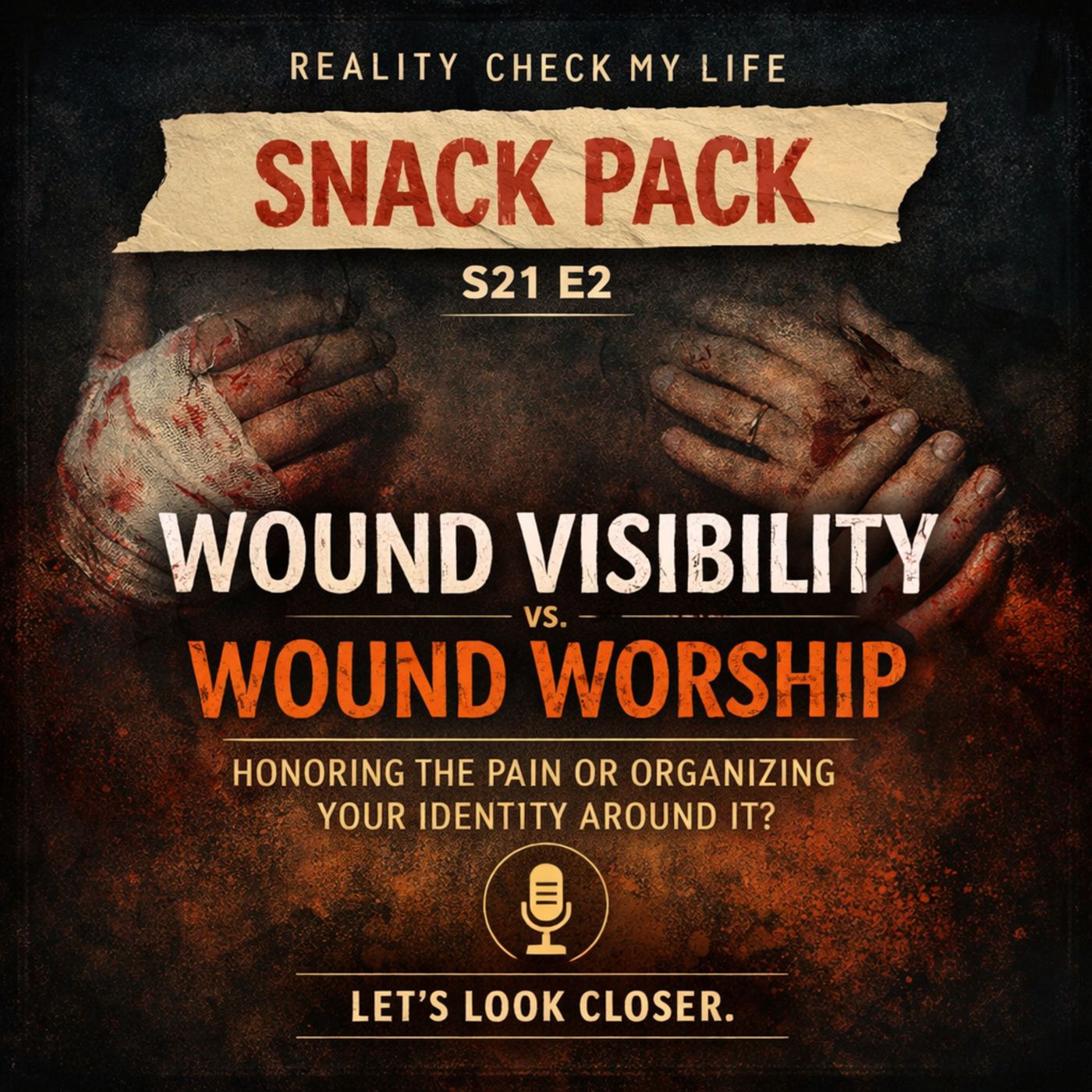 Snack Pack S21E2: Wound Visibility vs. Wound Worship episode artwork