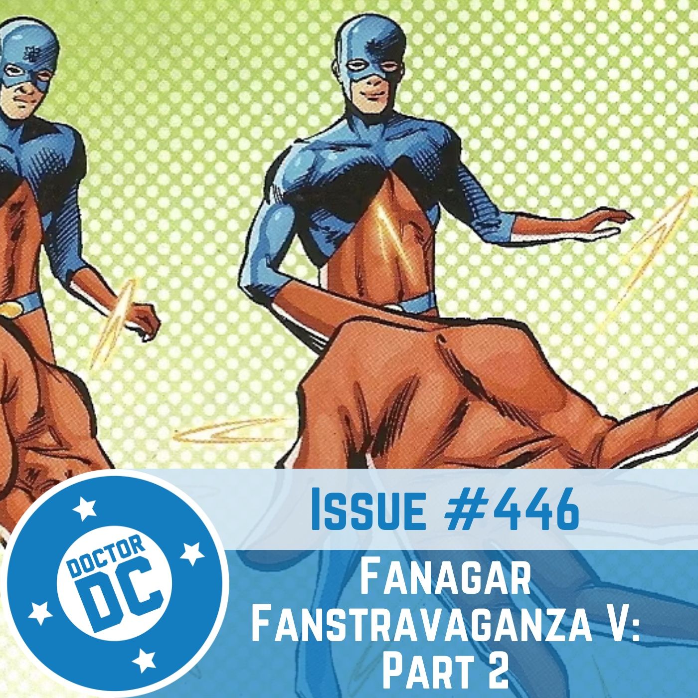 Issue #446 - "Fanagar Fanstravaganza V: Part 2" episode artwork