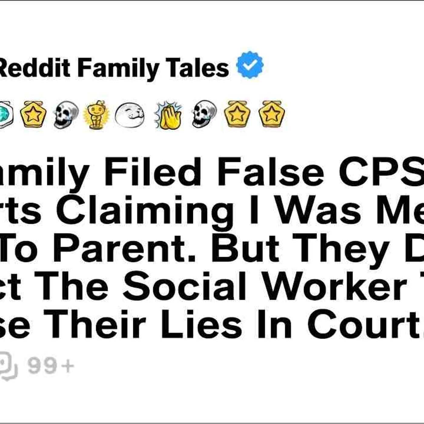 My Family Filed False CPS Reports Claiming I Was Mentally Unfit To Parent... - Reddit Family Tales episode artwork