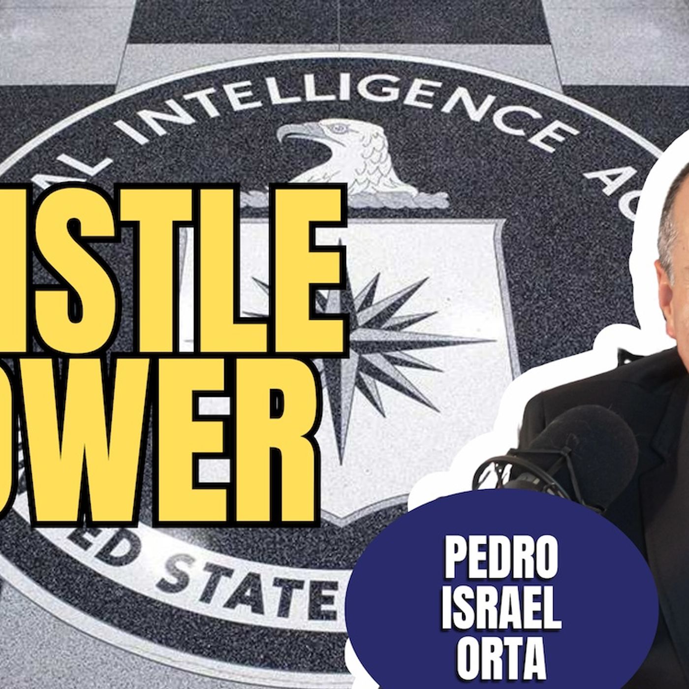 CIA Whistleblower | Pedro Israel Orta (TPC #1,814)