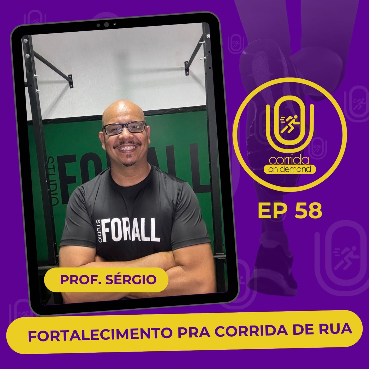 # 61 - Fortalecimento Muscular para corrida de rua com o Prof. Sérgio Lima episode artwork