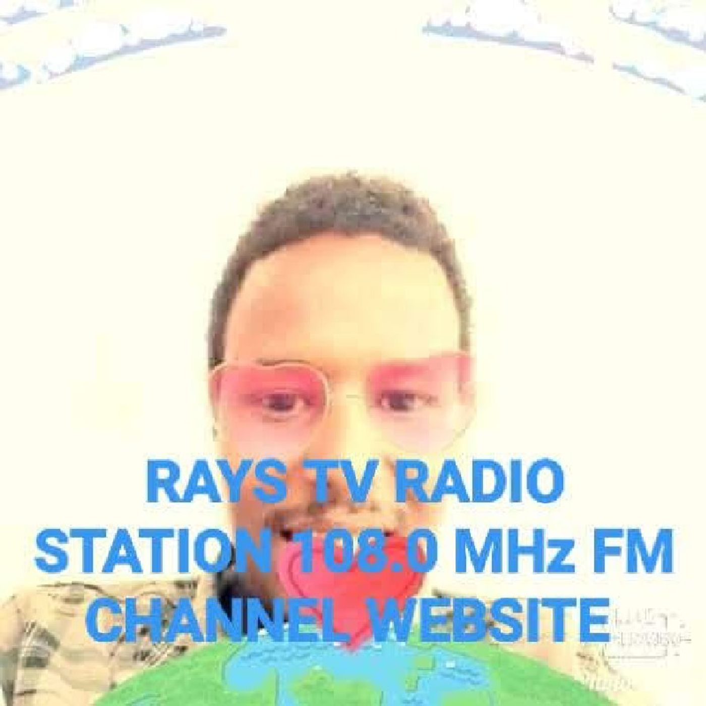 RAYS TV RADIO STATION 108.0 MHz FM CHANNEL WEBSITE My very first episode with Spreaker Studio episode artwork