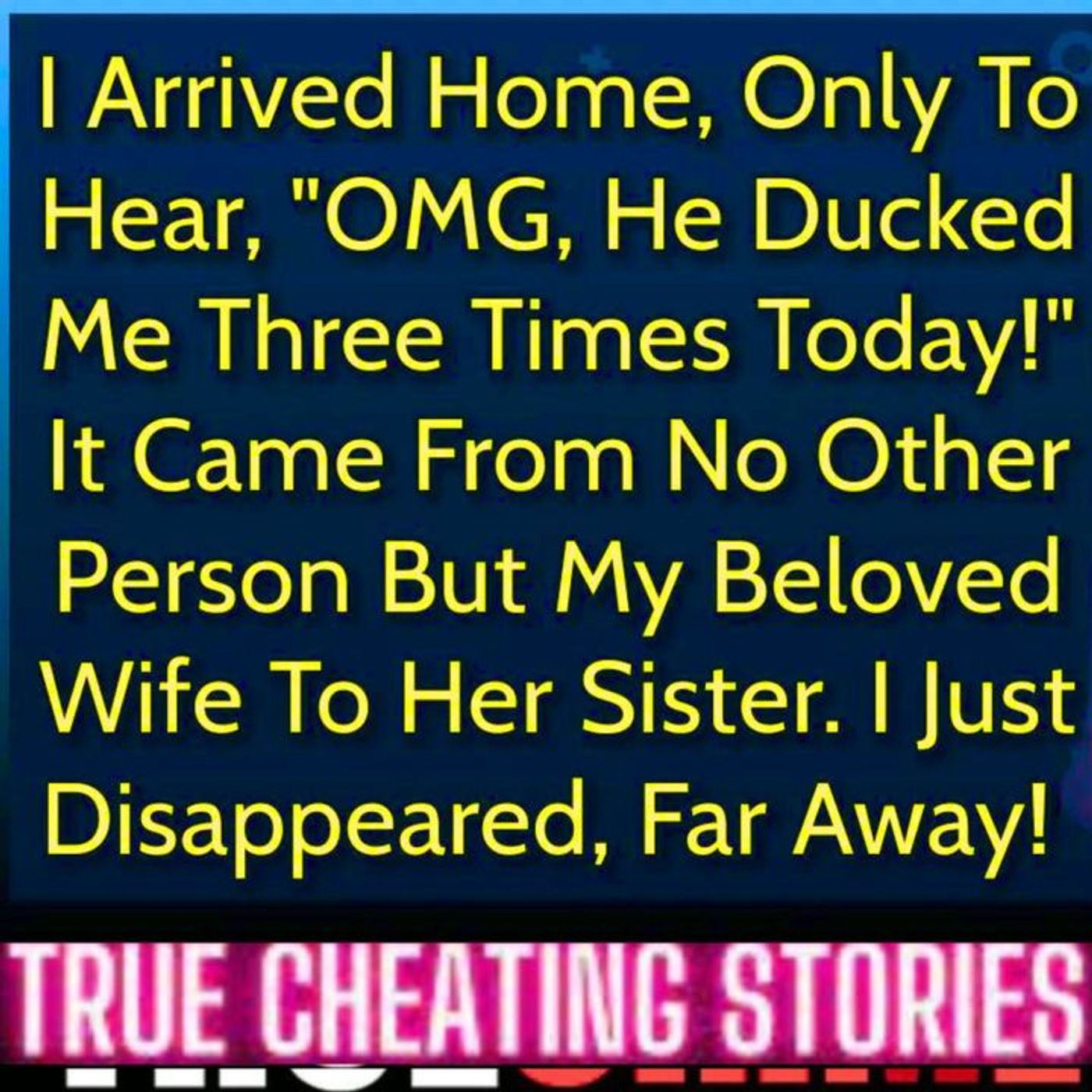 I Arrived Home, Only To Hear, 