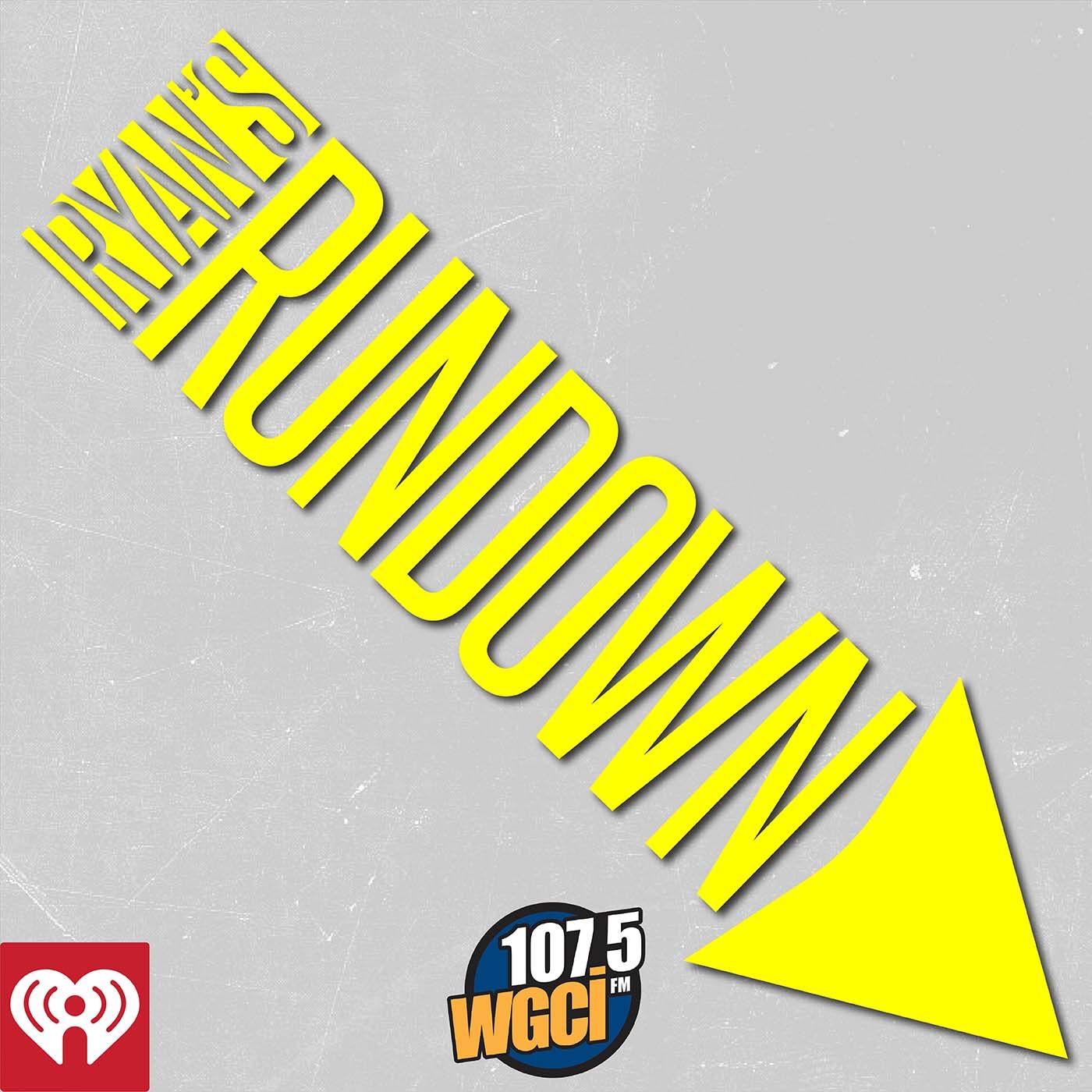 WGCI Presents: Ryan\'s Rundown