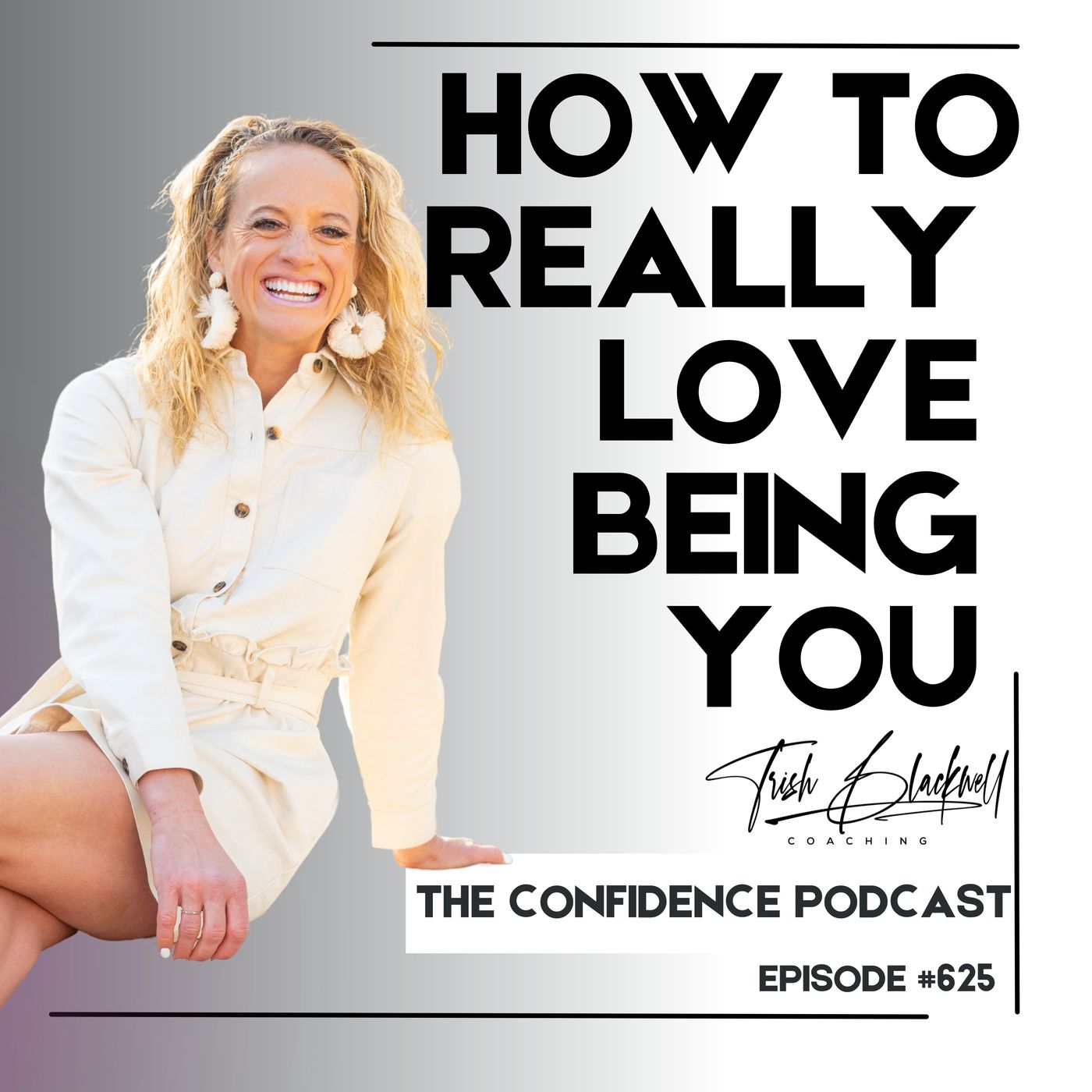 #625: How to Really Love Yourself and Your Life episode artwork