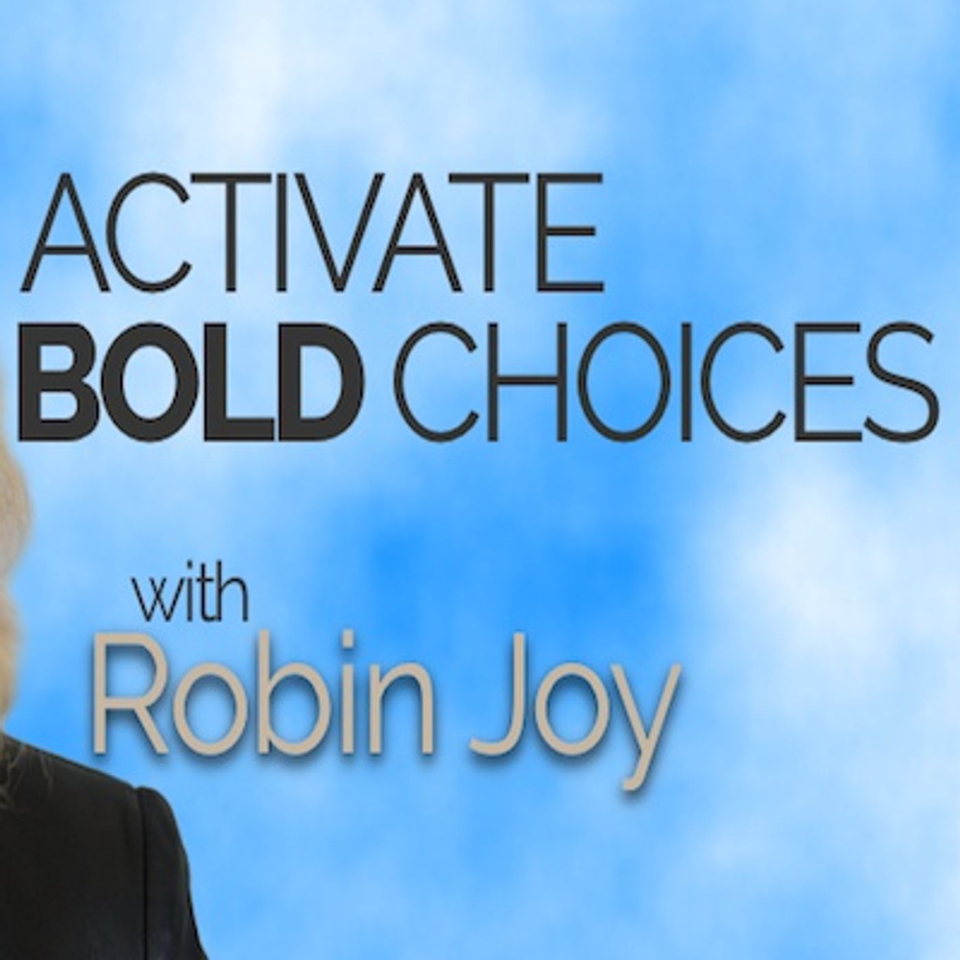 Activate Bold Choices (23) Sourcing from the Collective Consciousness
