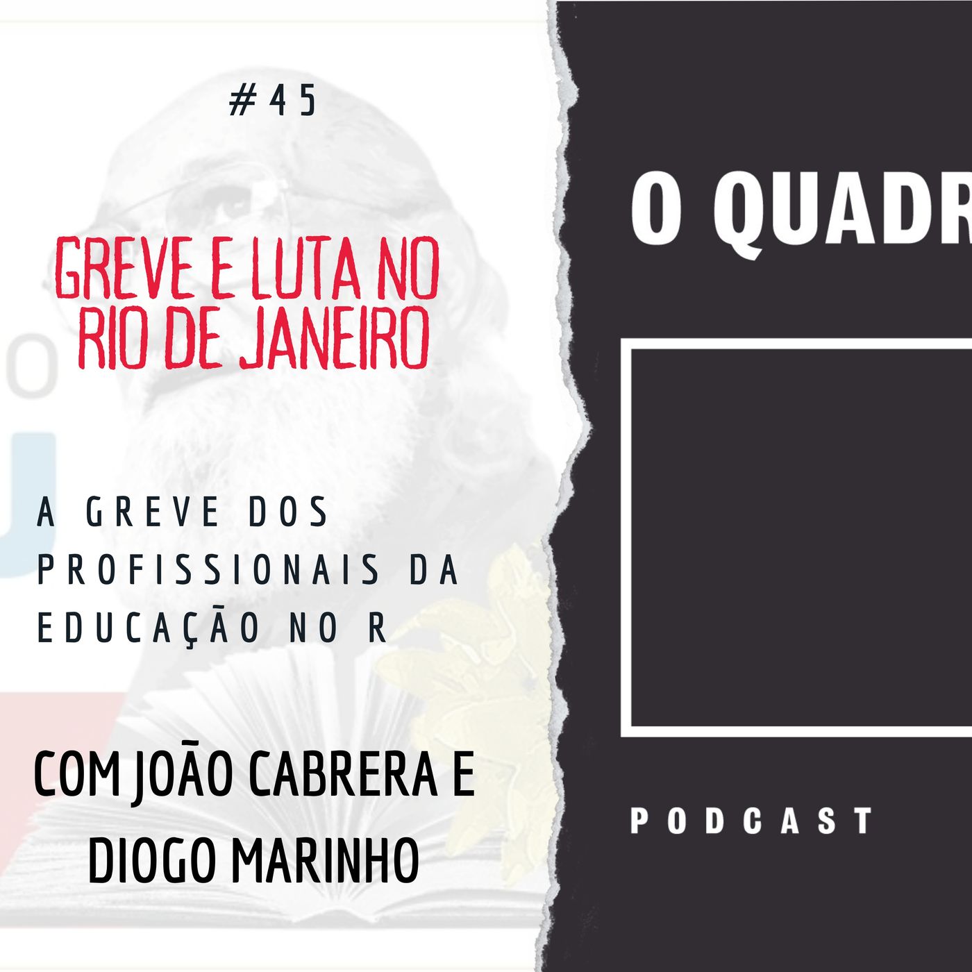 Quadro Negro #45 Greve e luta no Rio de Janeiro
