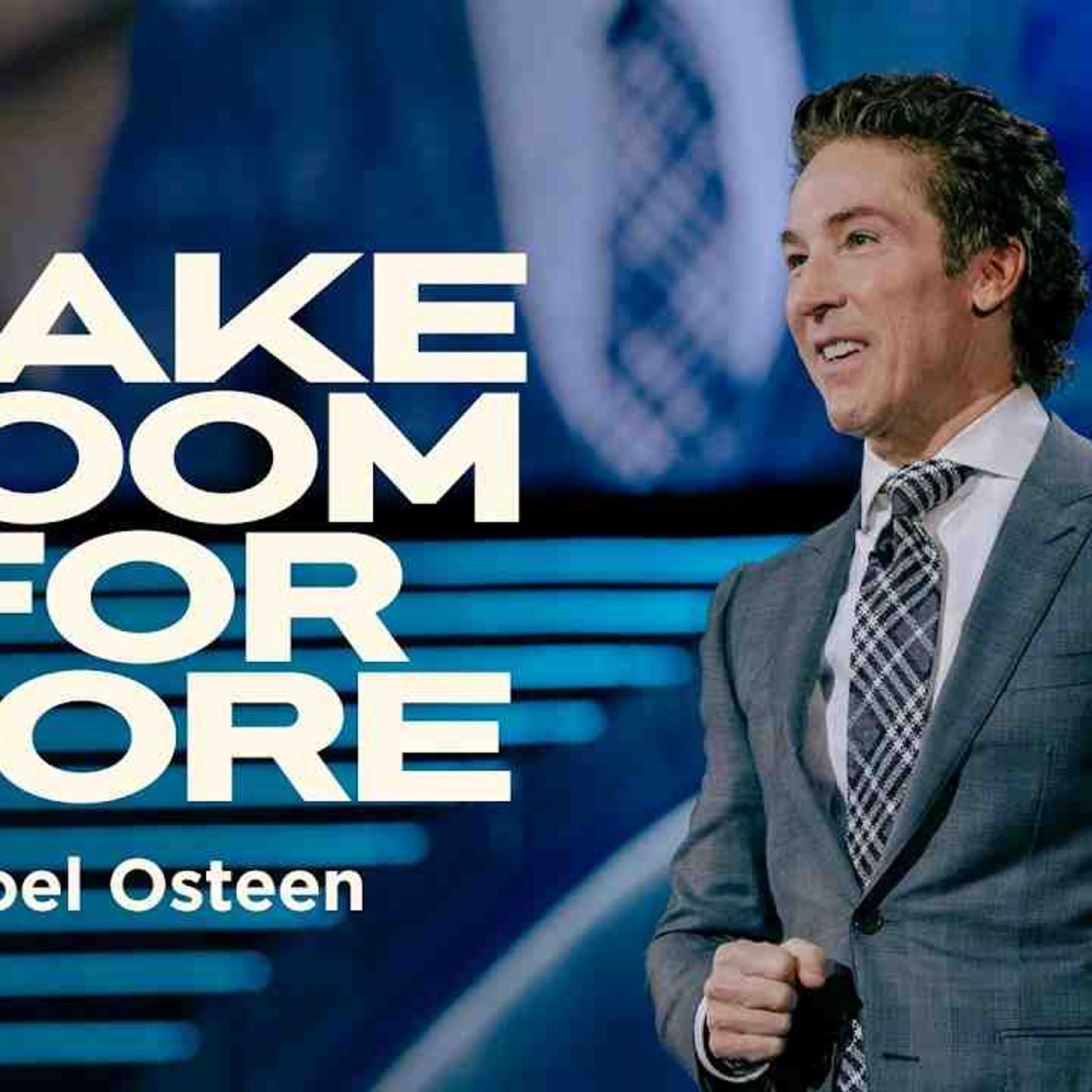 Make Room for More  Joel Osteen episode artwork