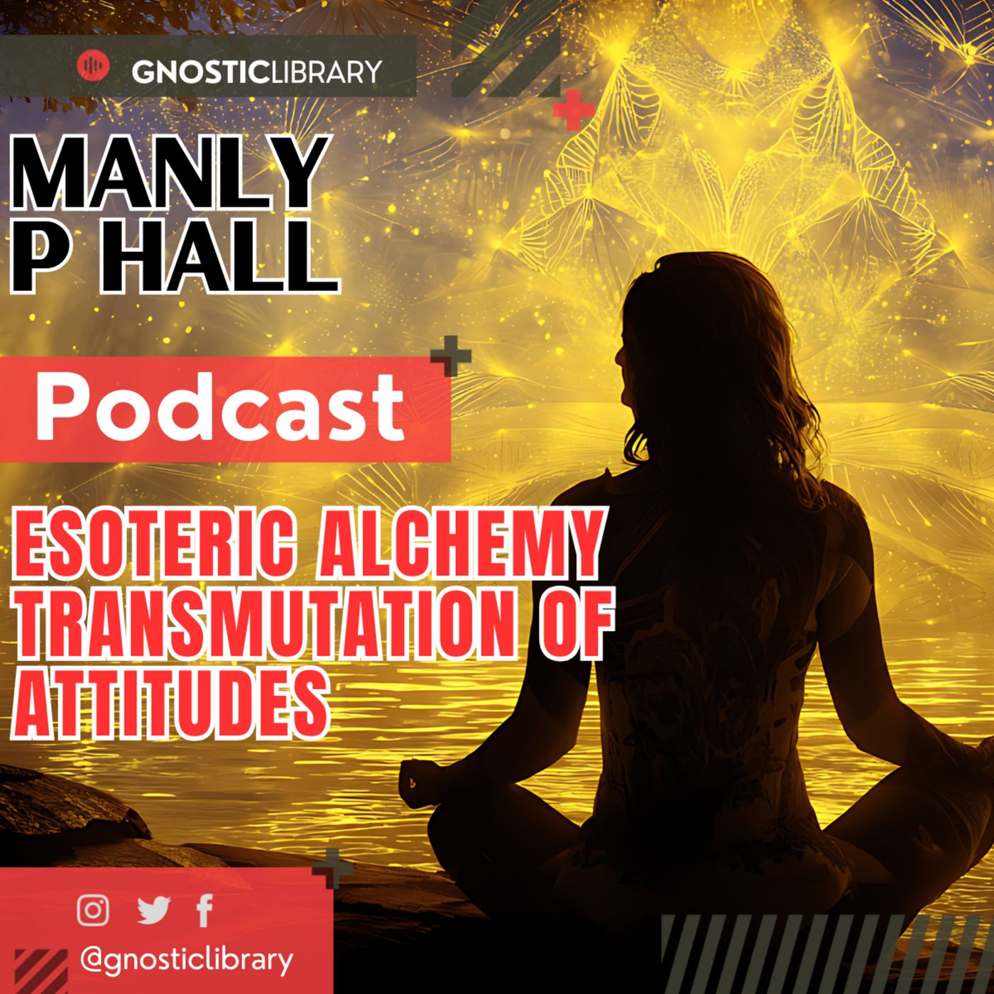 Manly P. Hall 🗝️ Esoteric Alchemy 🔥 The Transmutation of Attitudes and the Great Work 💡