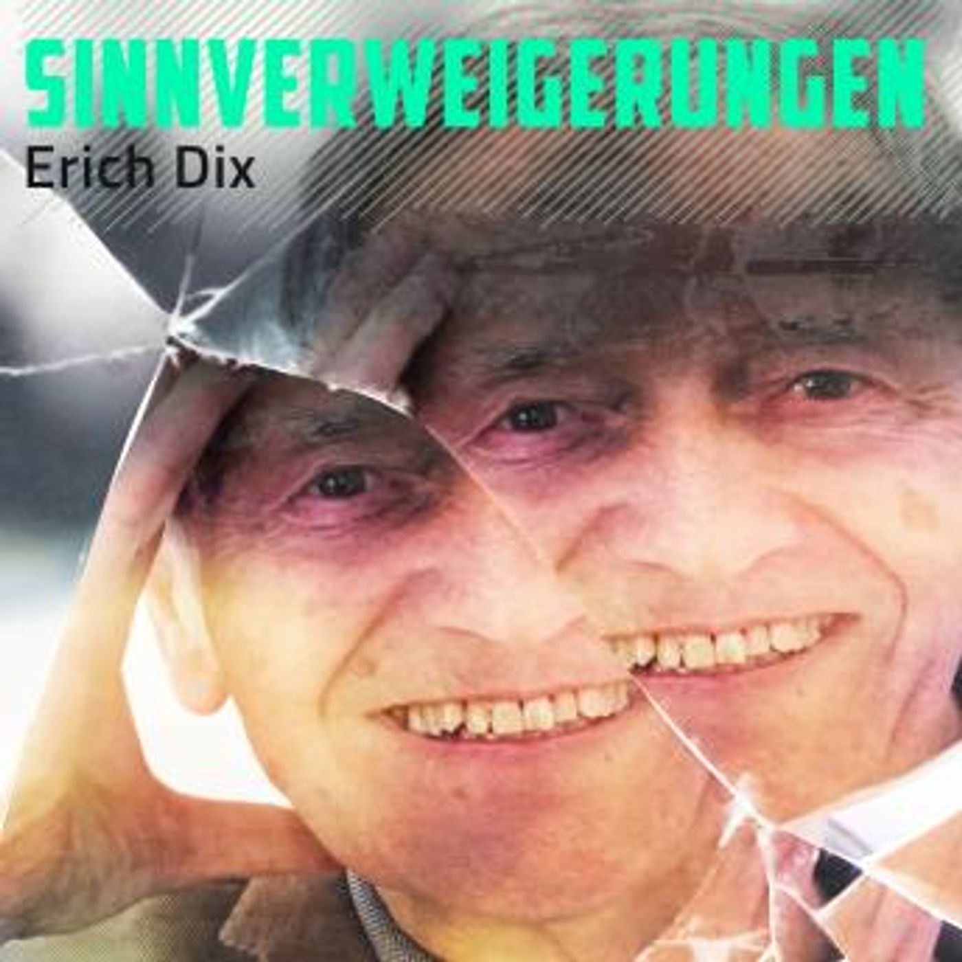 [German] - Sinnverweigerungen by Erich Dix episode artwork
