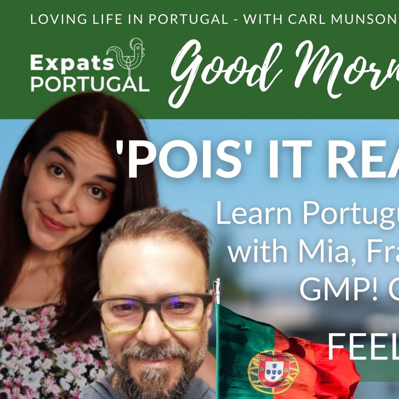 LIVE from The Algarve: Feelgood Frankie Friday on The Good Morning Portugal! Show