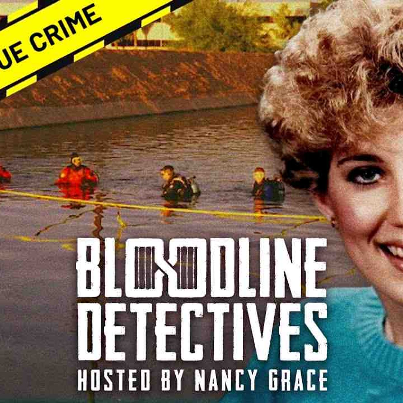 The Phoenix Canal Serial Killer _ Bloodline Detectives with Nancy Grace episode artwork