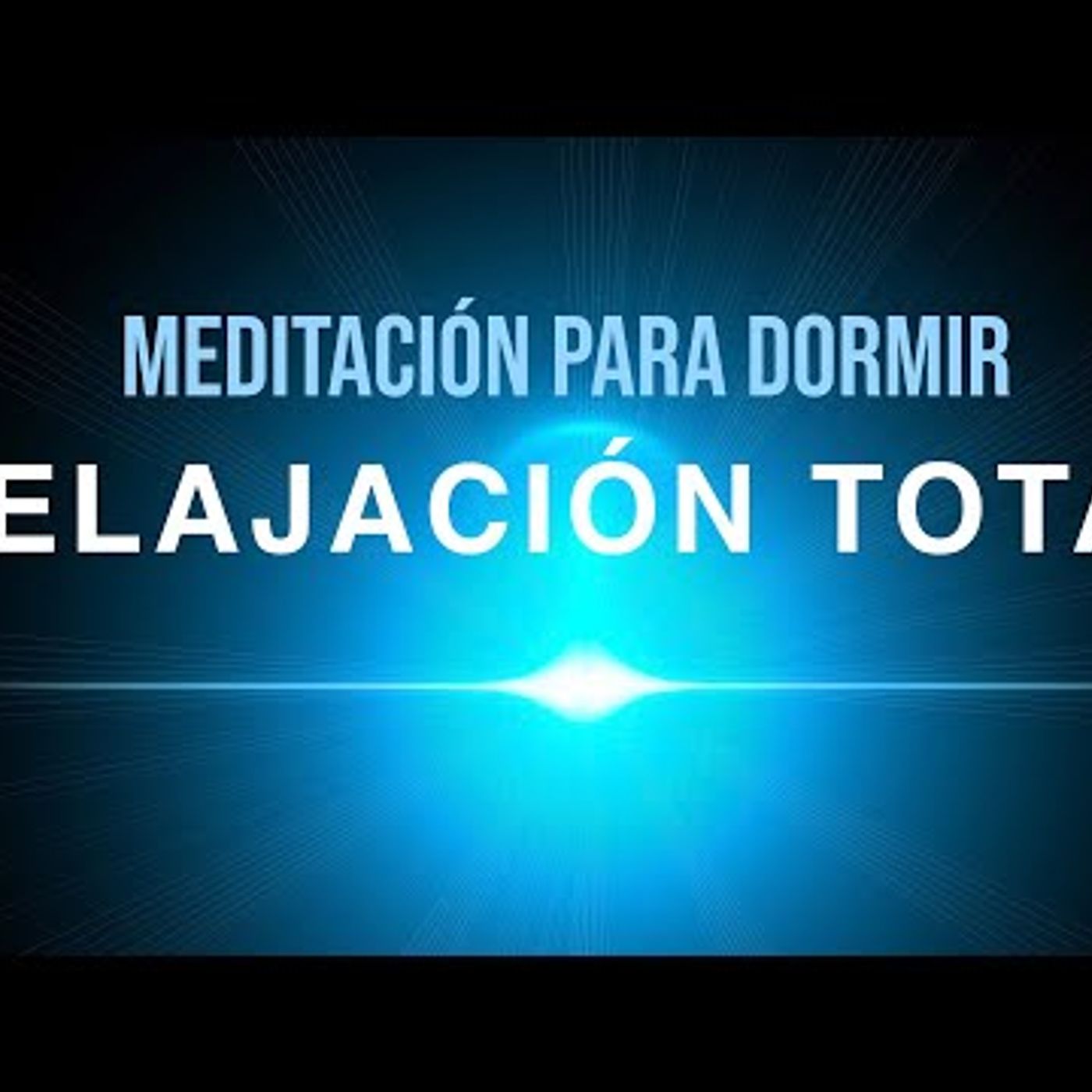 095. Meditación Relajación Profunda para Dormir DESCANSO TOTAL 095. Meditación Relajación Profunda para Dormir DESCANSO TOTAL